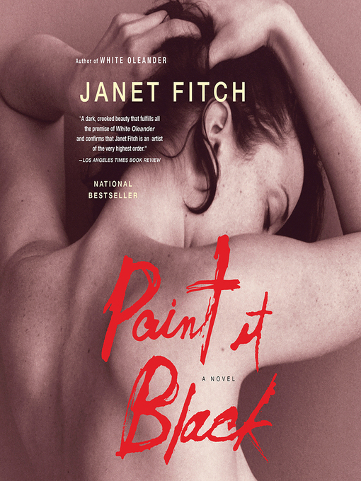 Detalles del título Paint It Black de Janet Fitch - Disponible